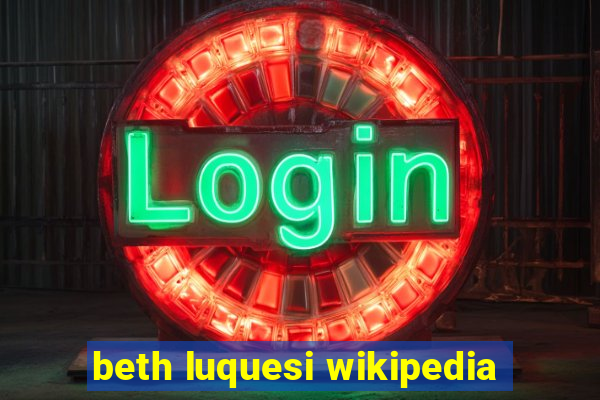 beth luquesi wikipedia